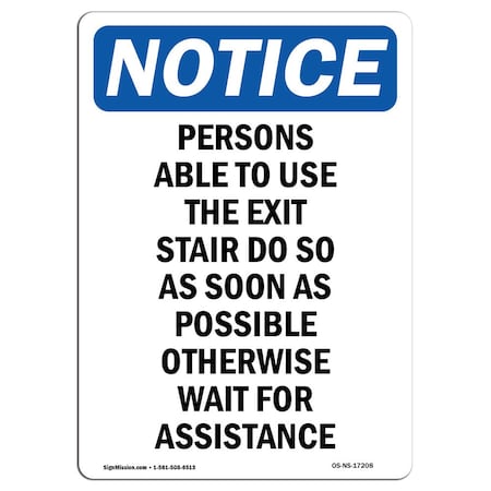 Signmission OSHA Notice Sign, Persons Able To Use The Exit Stair, 14in X 10in Decal, 10"W, 14" L, Portrait OS-NS-D-1014-V-17208